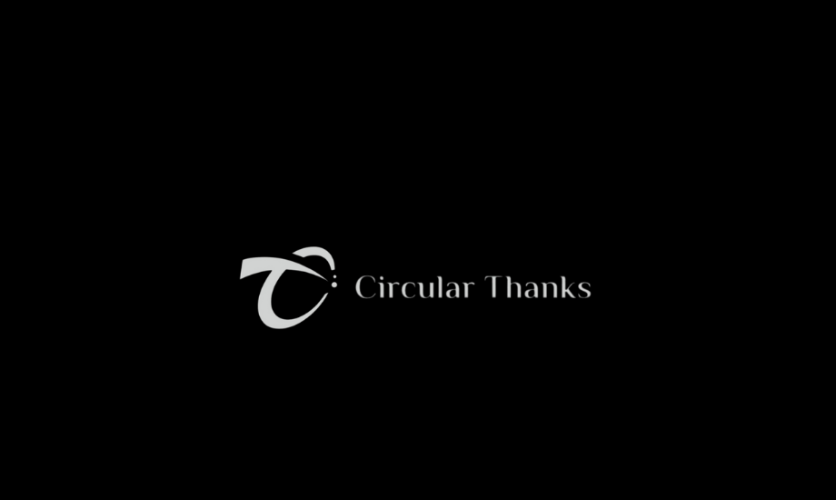 社名の「Circular Thanks」には「常にありがとうを与えられる企業」を目指す想いが込められている。(公式ホームページより:https://circularthanks.com/ )